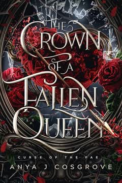 The Crown of a Fallen Queen Summary