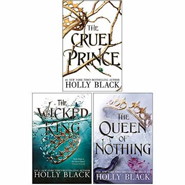 The Cruel Prince / The Wicked King / The Queen of Nothing Summary