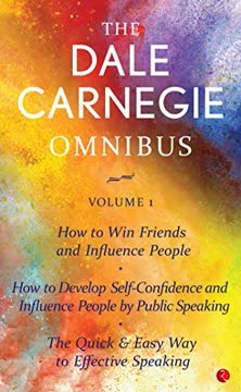THE DALE CARNEGIE OMNIBUS VOLUME 1 Summary