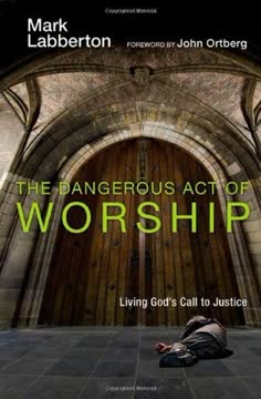 The Dangerous Act of Worship Summary