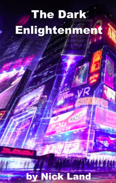 The Dark Enlightenment Summary