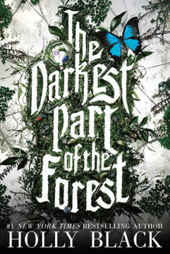 The Darkest Part of the Forest Summary