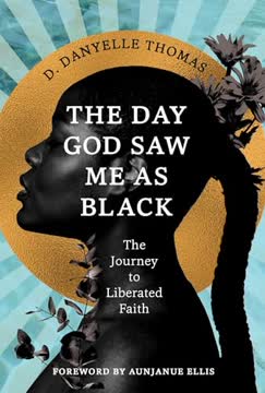 The Day God Saw Me as Black Summary