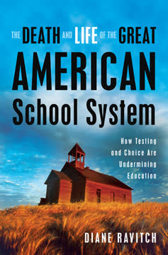 The Death and Life of the Great American School System Summary