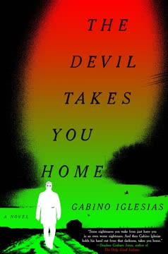 The Devil Takes You Home Summary