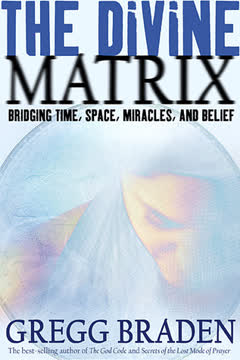 The Divine Matrix Summary