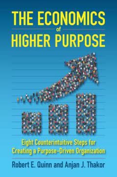 The Economics of Higher Purpose Summary