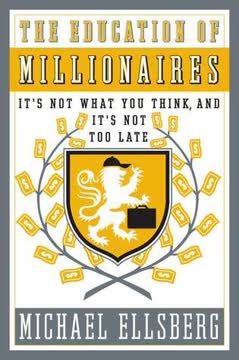 The Education of Millionaires Summary