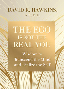 The Ego Is Not the Real You Summary
