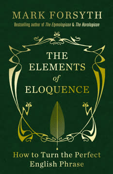 The Elements of Eloquence Summary