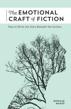 The Emotional Craft of Fiction Summary