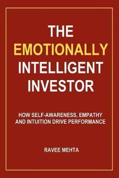 The Emotionally Intelligent Investor Summary