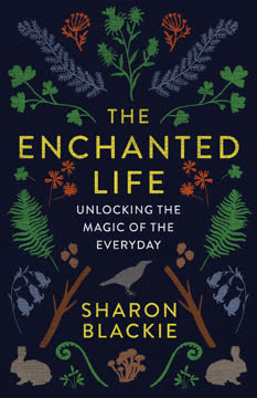 The Enchanted Life Summary
