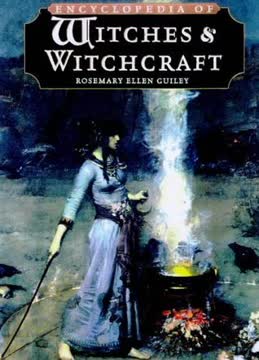 The Encyclopedia of Witches and Witchcraft Summary