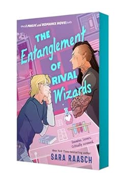 The Entanglement of Rival Wizards Summary