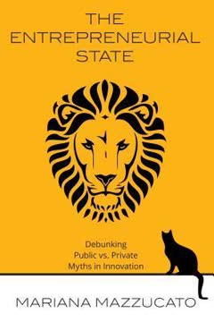 The Entrepreneurial State Summary