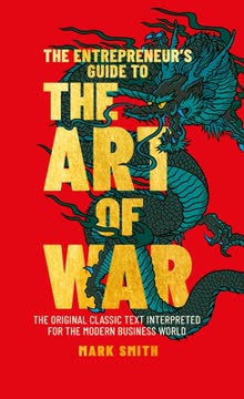 The Entrepreneur&#039;s Guide to the Art of War Summary