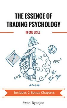 The essence of trading psychology in one skill Summary
