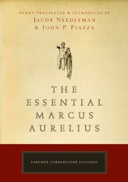 The Essential Marcus Aurelius Summary