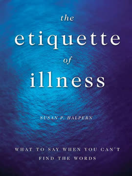 The Etiquette of Illness Summary