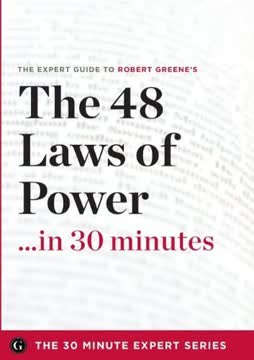 The 48 Laws of Power in 30 Minutes Summary