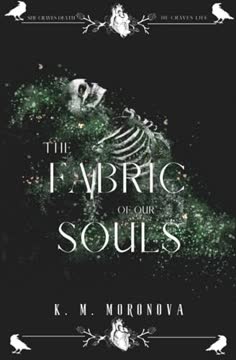 The Fabric of Our Souls Summary