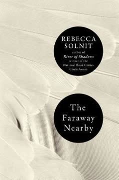 The Faraway Nearby Summary