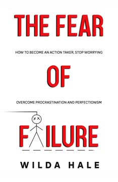 The Fear of Failure Summary