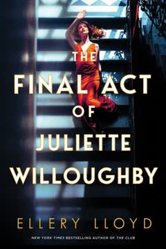 The Final Act of Juliette Willoughby Summary