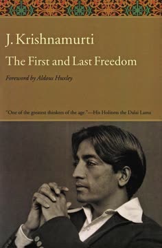 The First and Last Freedom by J. Krishnamurti