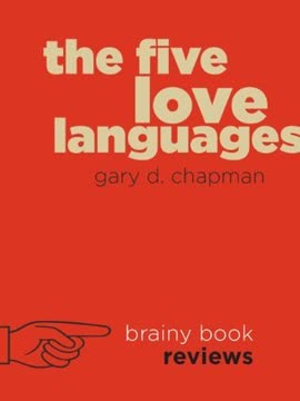 The Five Love Languages by Gary D Chapman by Brainy Book Reviews