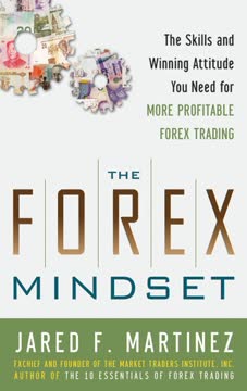 The Forex Mindset by Jared Martinez