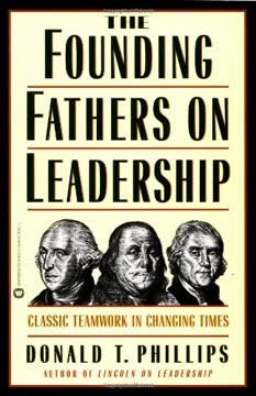 The Founding Fathers on Leadership Summary