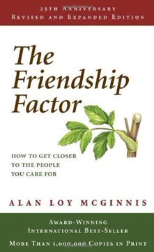 The Friendship Factor: Revised, 25th Anniversary Edition Summary