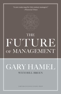 The Future of Management Summary