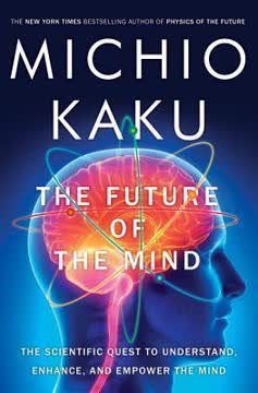 The Future of the Mind Summary