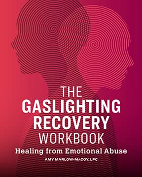 The Gaslighting Recovery Workbook Summary