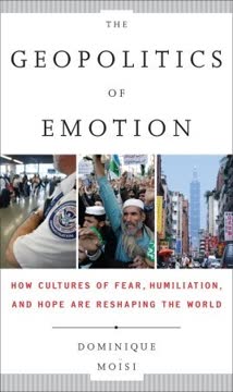 The Geopolitics of Emotion Summary