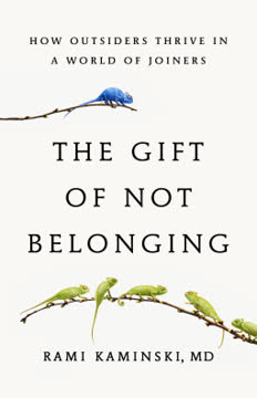 The Gift of Not Belonging Summary