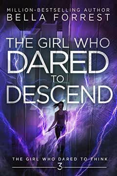 The Girl Who Dared to Descend Summary