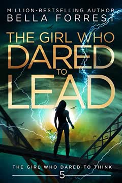 The Girl Who Dared to Lead Summary