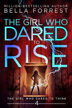 The Girl Who Dared to Rise Summary
