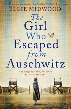The Girl Who Escaped from Auschwitz Summary