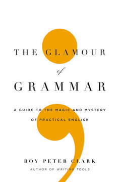 The Glamour of Grammar Summary