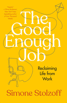 The Good Enough Job Summary