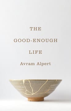 The Good-Enough Life Summary