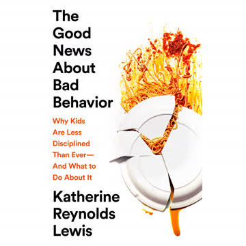The Good News About Bad Behavior Summary