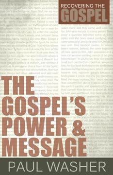The Gospel's Power &amp; Message Summary