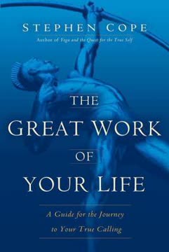 The Great Work of Your Life Summary