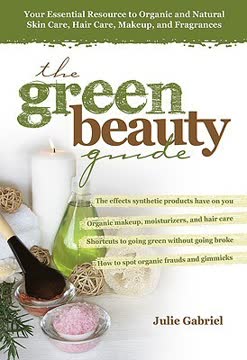 The Green Beauty Guide Summary